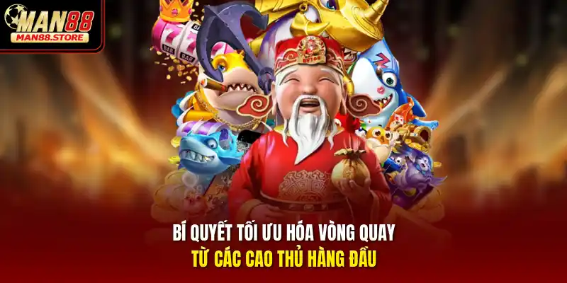 Bí quyết tối ưu hóa vòng quay từ các cao thủ hàng đầu