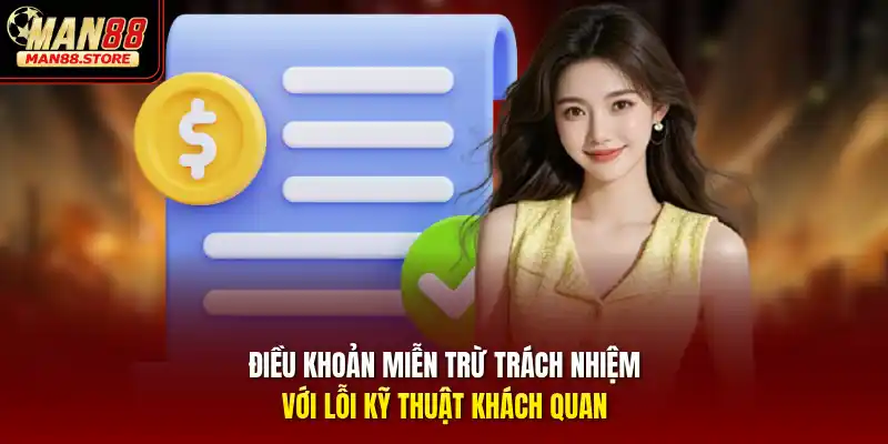 Điều khoản miễn trừ trách nhiệm với lỗi kỹ thuật khách quan