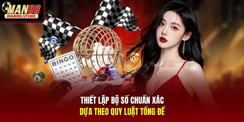 Thiết lập bộ số chuẩn xác dựa theo quy luật tổng đề